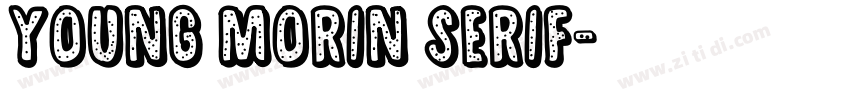young morin serif字体转换